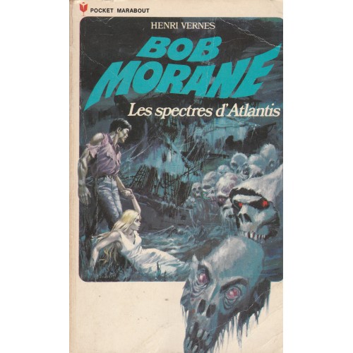 Bob Morane Les spectres d'Atlantis no 103  Henri Vernes